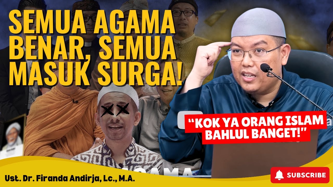 HERAN! Kenapa Ada Muslim Bilang Semua Agama Benar & Masuk Surga? INI SALAH! | Ngaji Manhaj Salaf