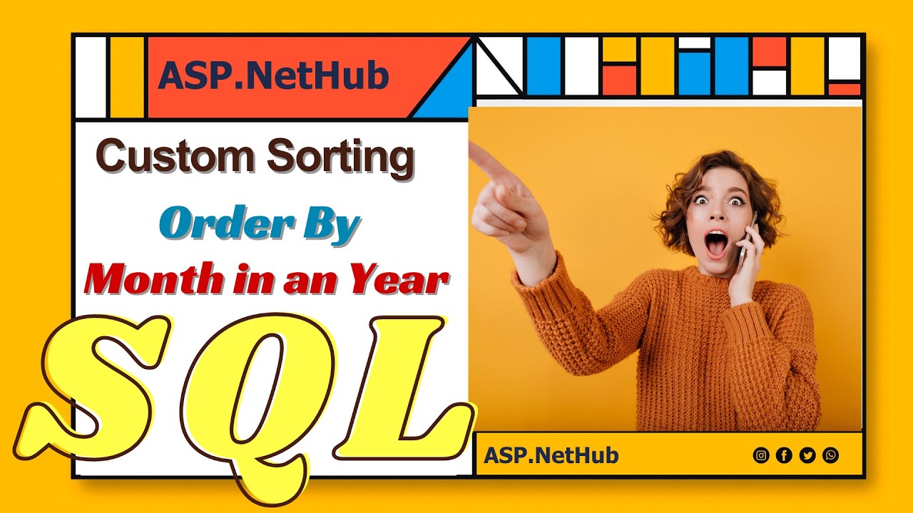 SQL Query  Custom Sorting  Order by Month in the Year