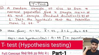 T-test || T test || hypothesis testing T-test || T-test full concept || testing of hypothesis