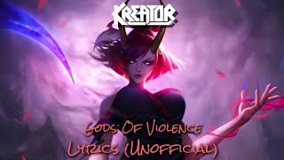 Kreator - Gods of Violence - Lyrics (Unofficial)
