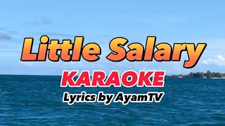 My Little Salary KARAOKE | Ayamtv Parody