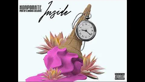Korporate - Inside (Official Audio) Produced By: D. Brooks Exclusive