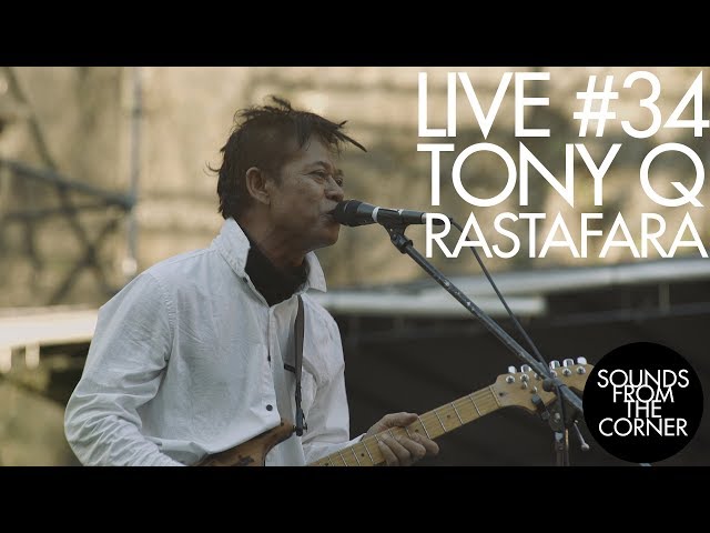 Sounds From The Corner : Live #34 Tony Q Rastafara class=