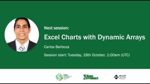 26  CARLOS BARBOZA   Excel Charts with Dynamic Arrays