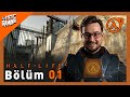 HALF LİFE 2 • Bölüm #01 • UYANIN BAY FREEMAN #blackmesa   • #hmfhalflife