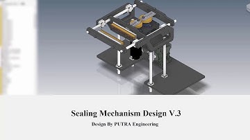 Autodesk Inventor - Sealing Mechanism Design V.3