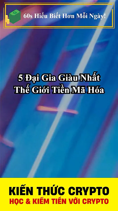 ✅  Top 5 đại gia tiền mã hóa hàng đầu trong giới Crypto | Học Kiếm Tiền Với Crypto 2025  #shorts
