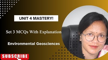 Set 3 || Unit 4 Environmental Geoscience | 10 Solved MCQs with Explanations