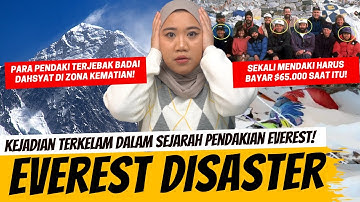 KEJADIAN TERKELAM DALAM SEJARAH PENDAKIAN GUNUNG TERTINGGI DI DUNIA - EVEREST DISASTER 1996