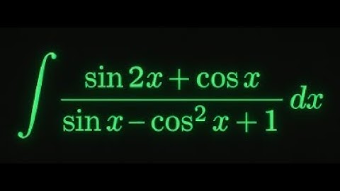 Integration by substitution for (sin(2x) + cos(x)) / (sin(x) - cos(x) + 1)