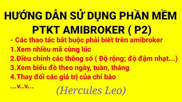 Các thao tác bắt buộc phải biết trên amibroker _Hercules Leo