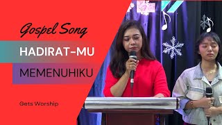 HadiratMu Memenuhiku - Gets Worship (Live Version)