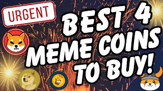 BEST 4 Meme Coins That I Am Buying 🔥🚀