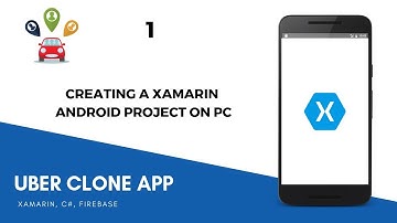 Xamarin Android Uber Clone - Creating A Project on PC