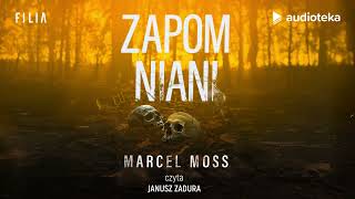 Zapomniani  Book  Marcel Moss czyta Janusz Zadura