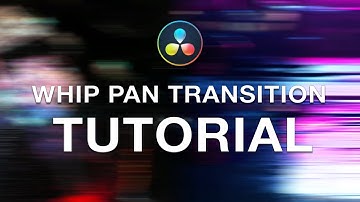 Whip-Pan Transition Tutorial - Davinci Resolve 16