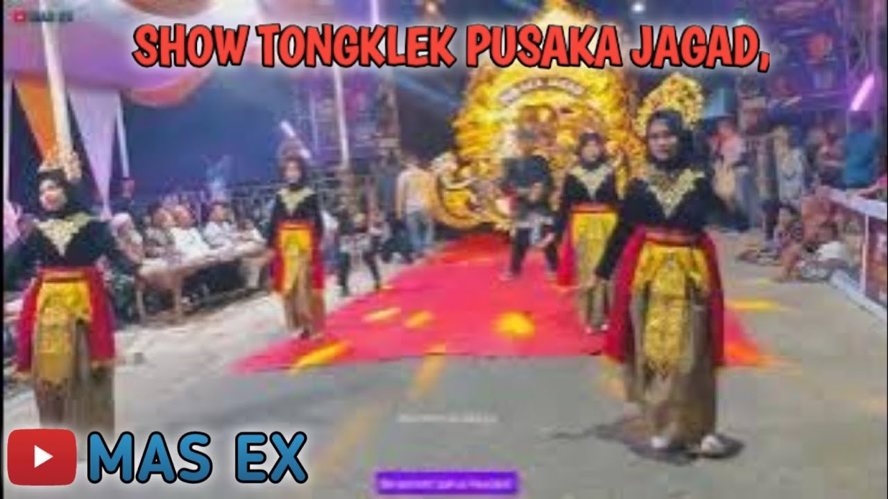 SHOW TONGKLEK PUSAKA JAGAD‼️
