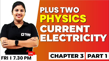 Plus Two Physics | Current Electricity Part 1 | Chapter 3 | Exam Winner +2 | +2