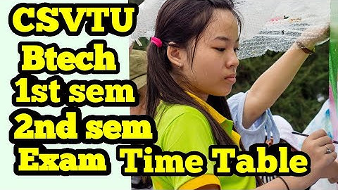 CSVTU BTECH 1st Sem & 2nd Sem Exam Time table (In Hindi)