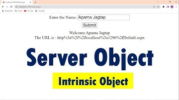 Intrinsic Objects in ASP.NET | Server Object | ASP.NET using C#
