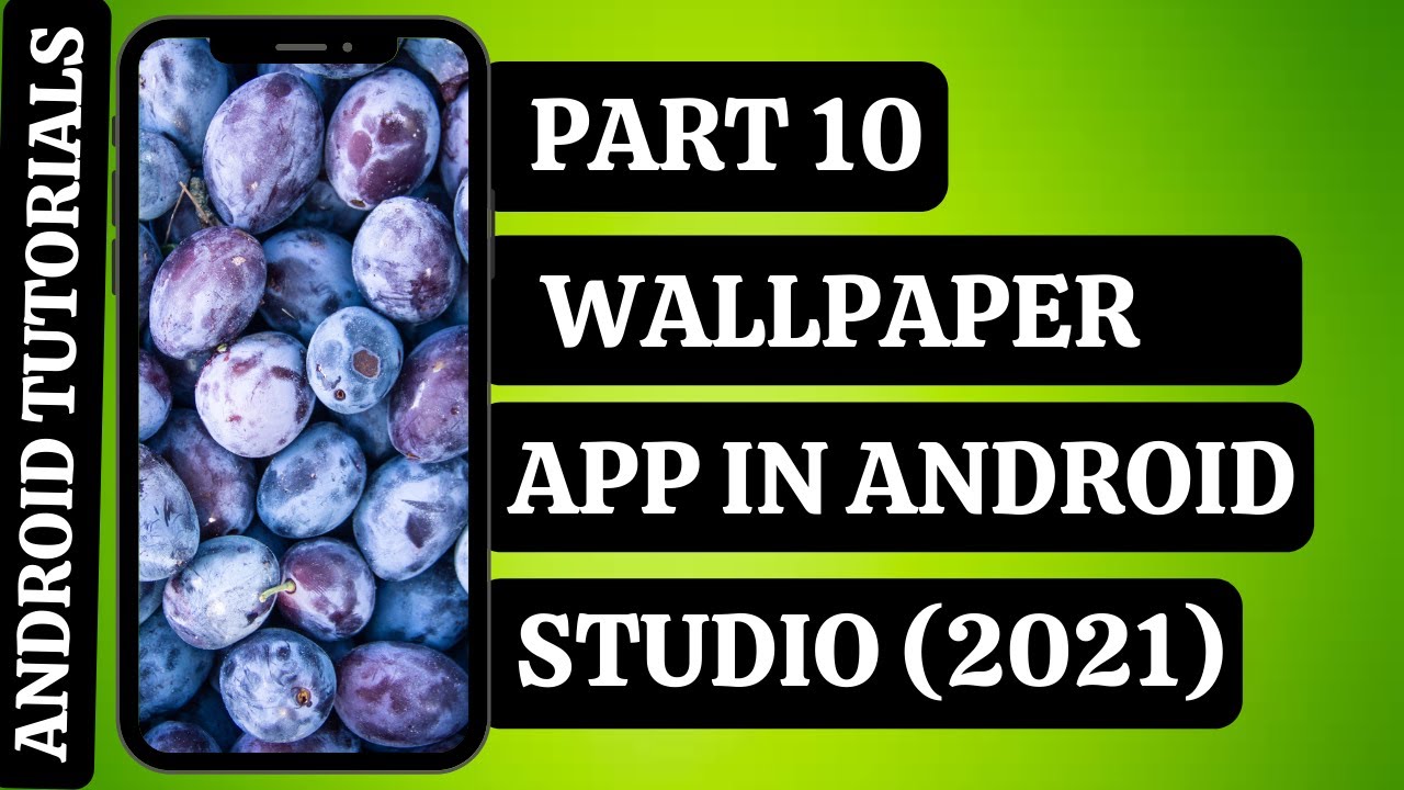 Wallpaper App in Android Studio | Part 10 - Full Screen Images in ...