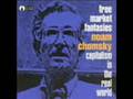 Free Market Fantasies by Noam Chomsky 1/5