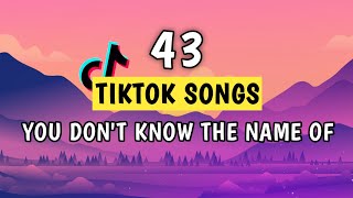 Top 43 Tiktok Songs You Don't Know The Name Of 2023! Resimi