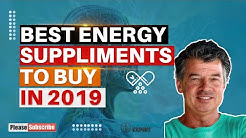 Best Energy Supplements to Buy in 2019