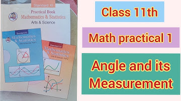 1. angle and its measurement। math practical 1। class 11th।@suhanii_49