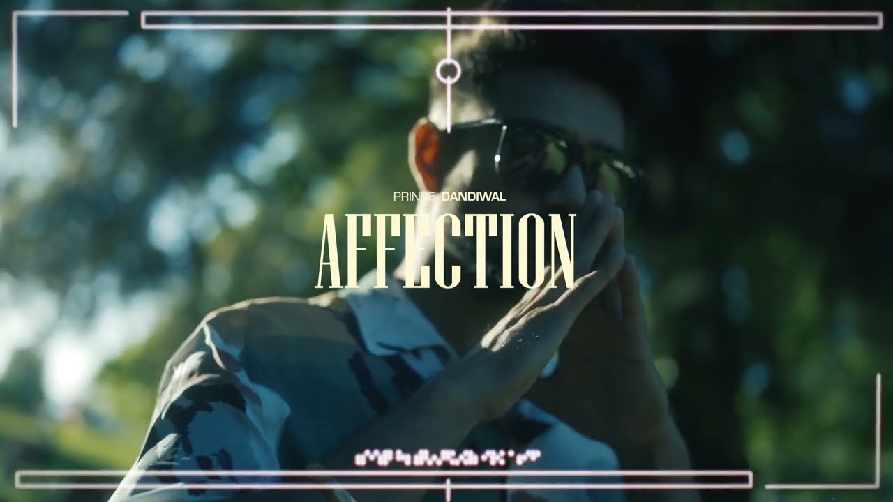 Regardez AFFECTION (Official Song) - PRINCE DANDIWAL | ANT ELWELL | NAVKARAN BRAR sur YouTube Regardez AFFECTION (Official Song) - PRINCE DANDIWAL | ANT ELWELL | NAVKARAN BRAR sur YouTube