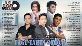 Lagu Terbaik Dari ST12, Kangen Band, Peterpan, Ada Band, Seventeen - 50 Lagu Tahun 2000an Terpop