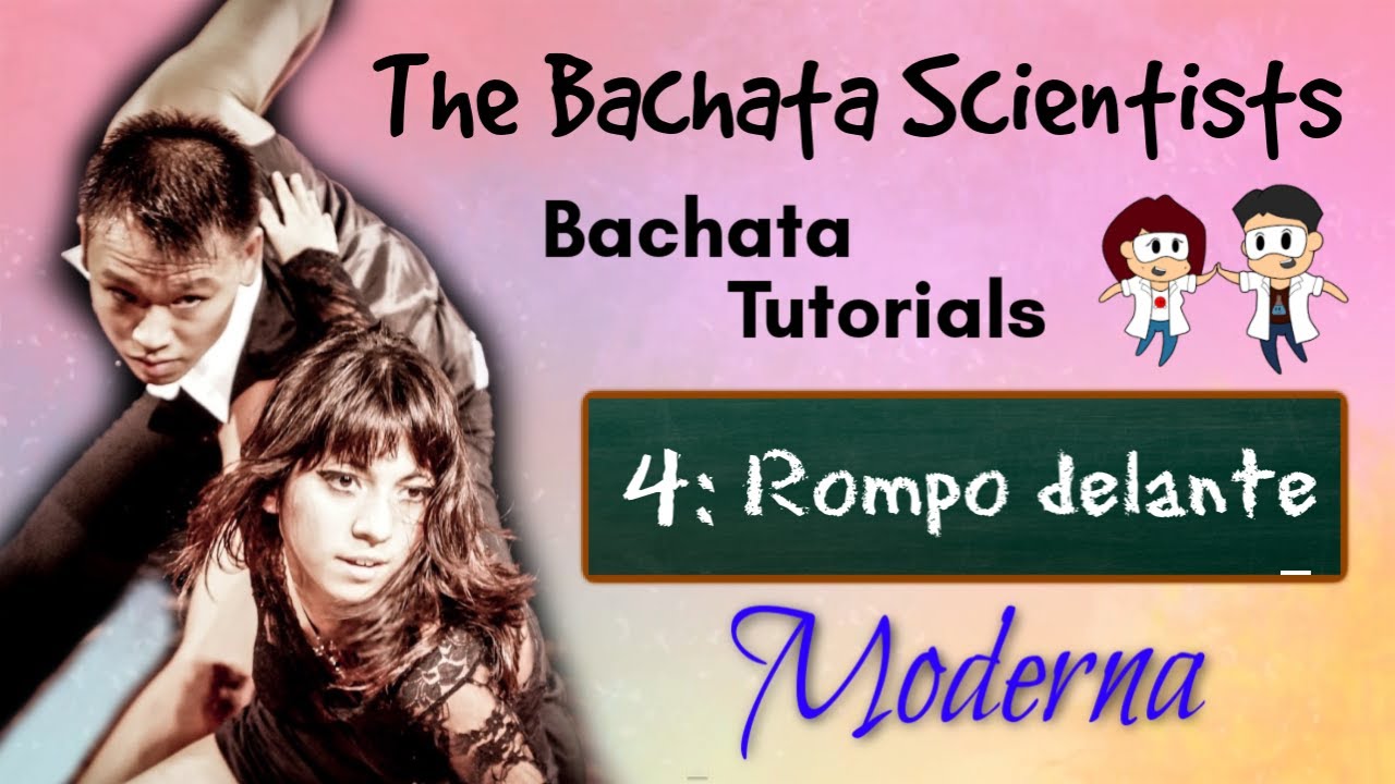 Learn Bachata, Tutorial 4: Rompo delante (beginner moderna)