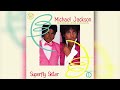 Michael Jackson - Superfly Sister (80s Mix) [12" Version]