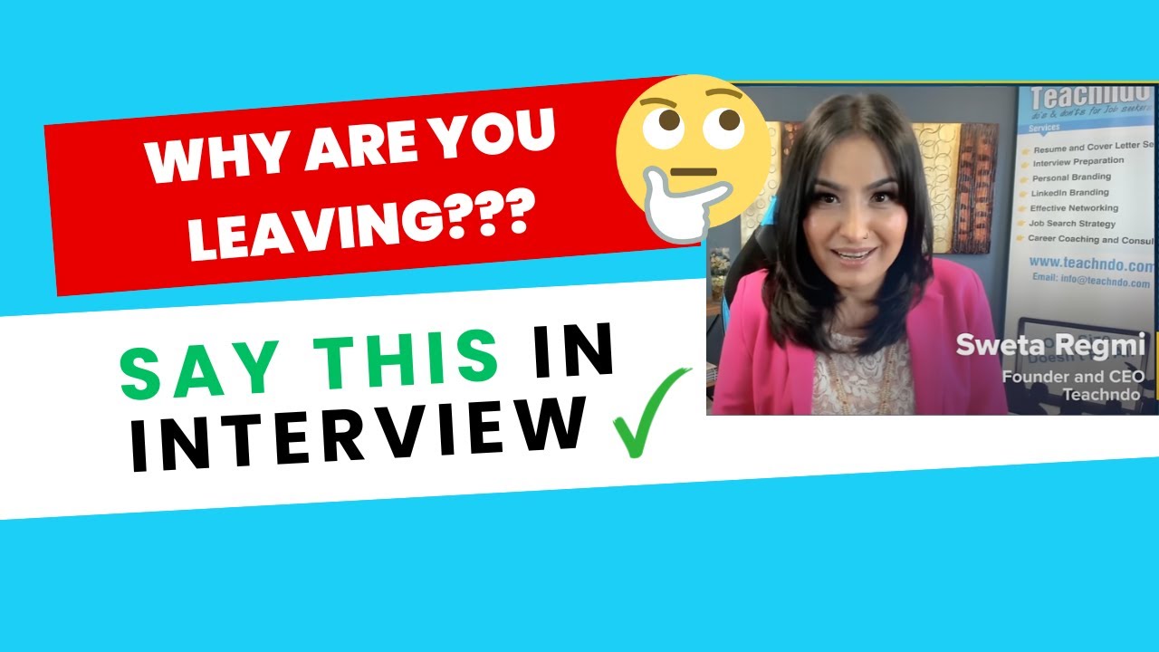 2 ways to answer why are you leaving your current job interview