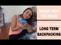 What NOT TO PACK When BACKPACKING & Traveling LONG TERM (Carry On Only)  //  110