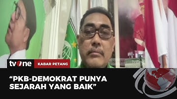 Jazilul Fawaid: Akan Lebih Mudah Jika PKB dan Demokrat Bergabung | Kabar Petang tvOne