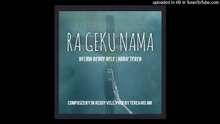 Velma Reddy Vele & Annie Terea- Ra Geku Nama 2020 Gospel