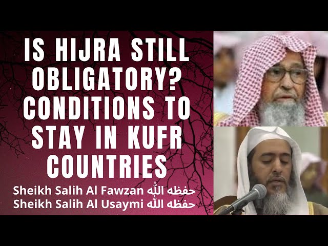 IS HIJRA OBLIGATORY? CONDITIONS to STAY IN KUFR NON MUSLIM COUNTRIES Sheikh Usaymi Sheikh Fawzan HA class=