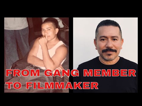 FROM GANG MEMBER TO FILMMAKER 