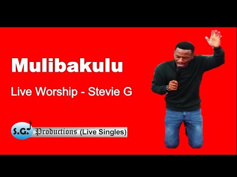 Stevie G   Mulibakulu Live at St Mathews UCZ