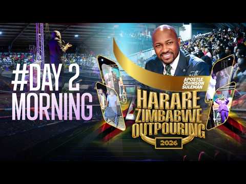 ZIMBABWE OUTPOURING 2026 Apostle Johnson Suleman Feb 11th 2026 Day 2 Morning 