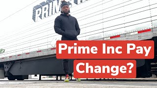 Prime Inc Change In Pay ?