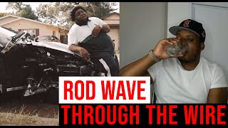 Rod Wave - Through The Wire (Official Music Video) Reaction