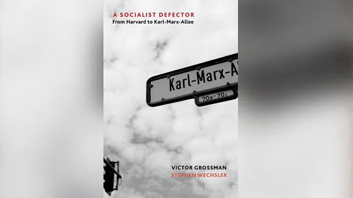 A Socialist Defector: From Harvard to Karl-Marx-Al...