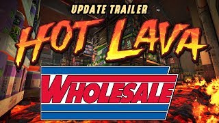 HOT LAVA Update Trailer: New World Reveal - Wholesale