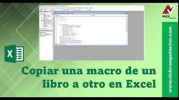 Copiar una macro de un libro a otro en Excel ( Nick Computación )