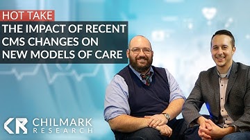 CMS Changes and New Models of Care Delivery: Direct Contracting, Distributed Care and Virtual Care