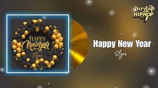 Elyas & Eagles - Happy New Year [Official Audio]