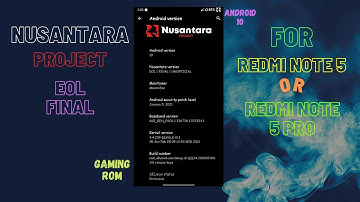 Nusantara Project_EOL_Final_[Android 10]_Gaming Rom_For Redmi Note 5 / pro [ Whyred ]