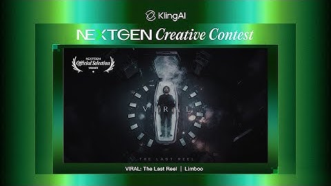 NEXTGEN Creative Contest | VIRAL: The Last Reel